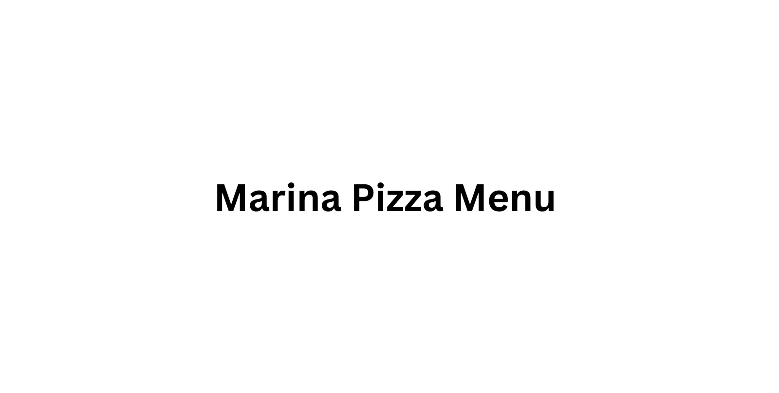 Marina Pizza Menu Prices Australia